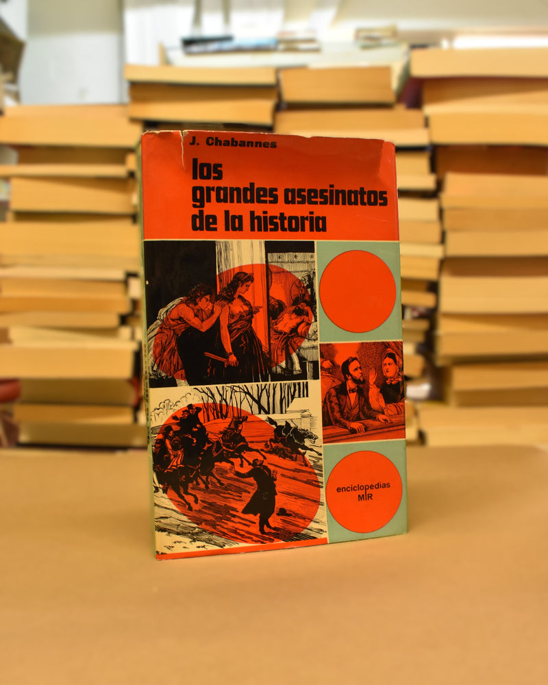 Los grandes asesinatos de la historia - Jacques Chabannes